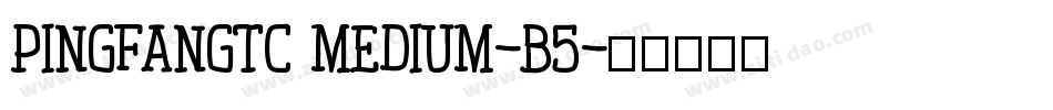 pingfangtc medium-b5字体转换